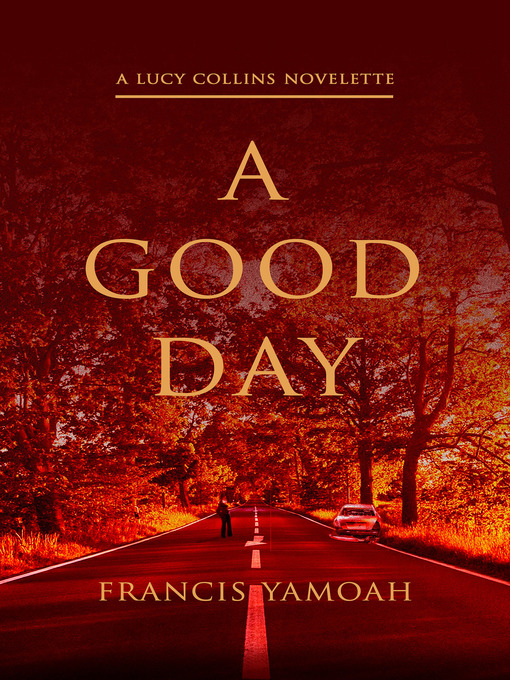 Title details for A Good Day by Francis Yamoah - Available